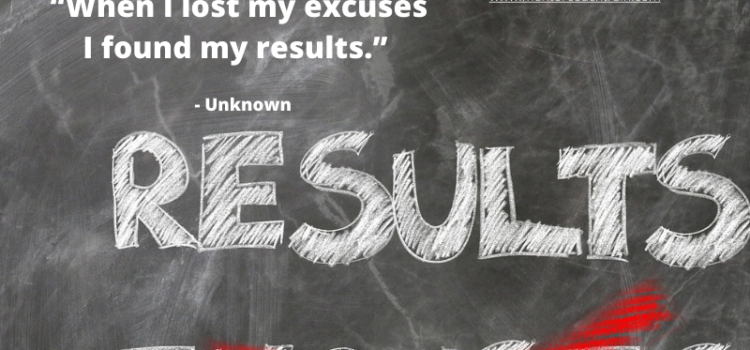 Results or Excuses